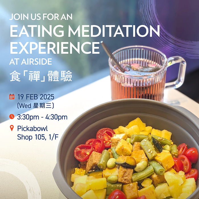 An Eating Meditation Experience at AIRSIDE